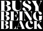 Busy Being Black Pin