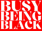 Busy Being Black Pin