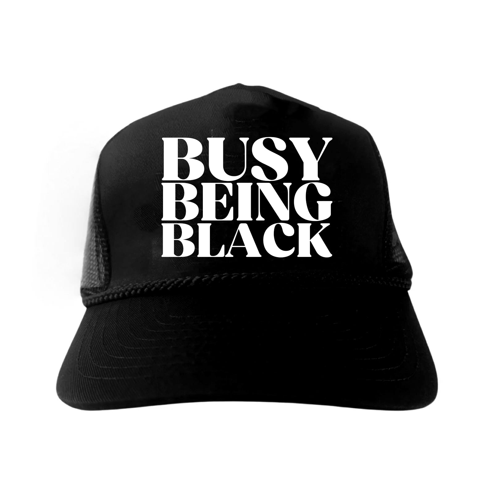 Busy Being Black Trucker Hat