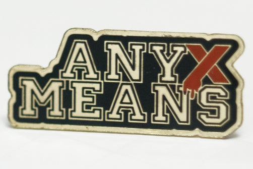 Any Means Pin