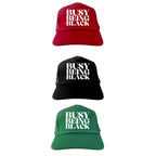 Busy Being Black Trucker Hat