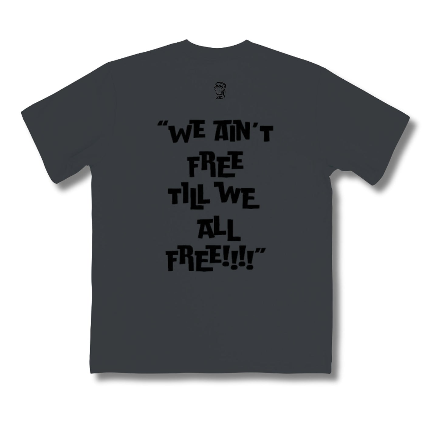 Juneteenth We Ain’t Free Till We All Free Tee