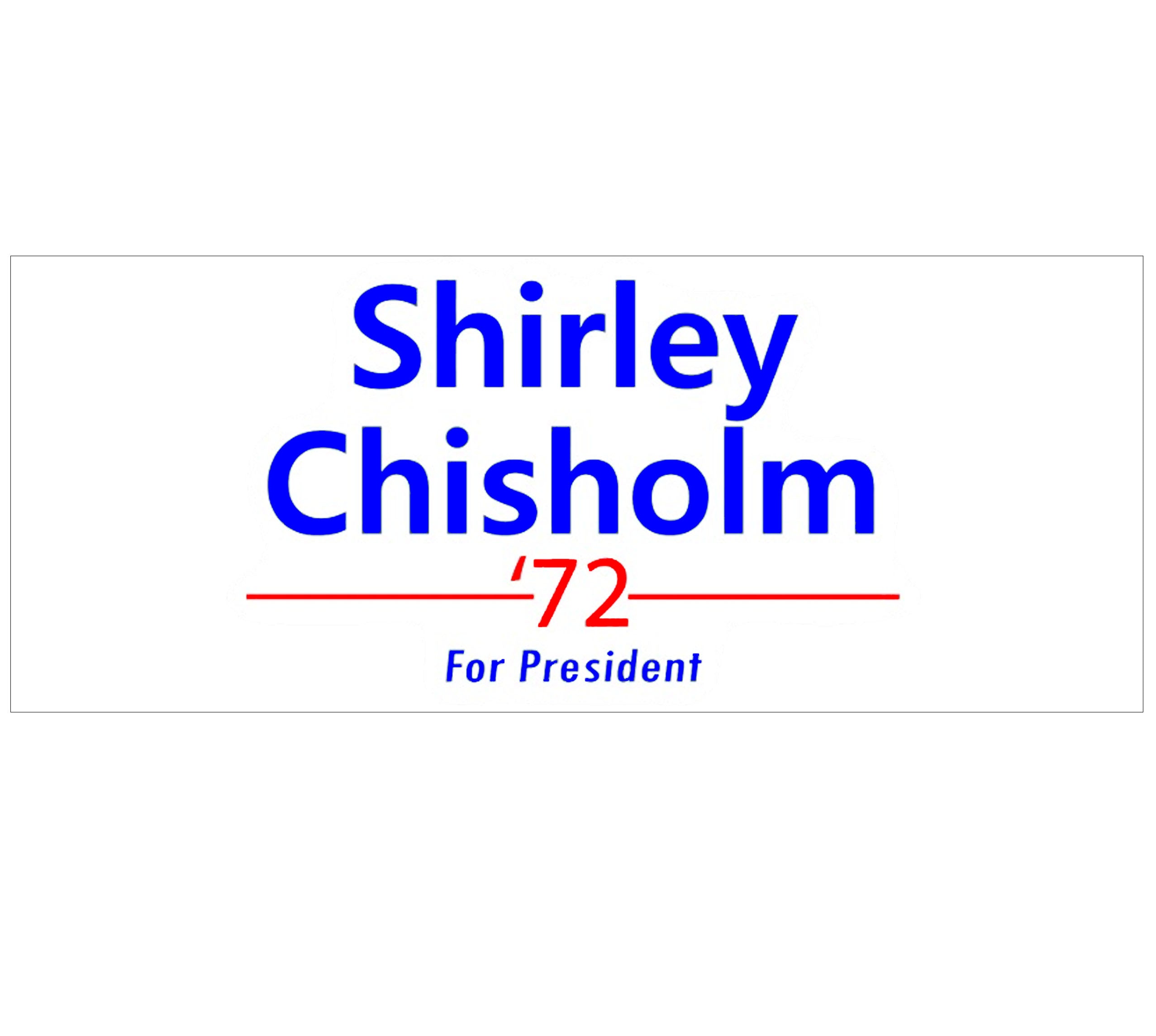 Shirley Chisholm Bumper Sticker